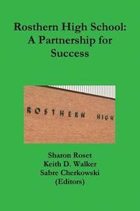 bokomslag Rosthern High School: A Partnership for Success