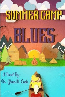 Summer Camp Blues 1