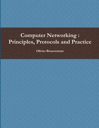 bokomslag Computer Networking : Principles, Protocols and Practice