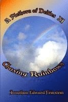 Chasing Rainbows 1