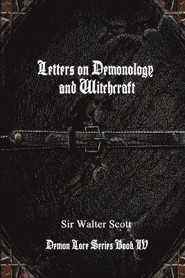 Walter Scott, Sir Walter Scott - Letters on Demonology and Witchcraft, Häftad