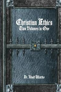 bokomslag Christian Ethics: Two Volumes in One