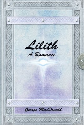 bokomslag Lilith: A Romance