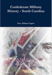 bokomslag Confederate Military History - South Carolina