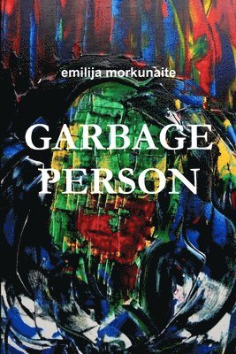 Garbage Person 1