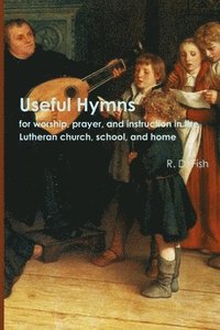 bokomslag Useful Hymns: Expanded Edition
