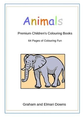 Graham Downs, Elmari Downs - Animals: Premium Children's Colouring Books, Häftad