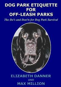 bokomslag Dog Park Etiquette for off-Leash Parks