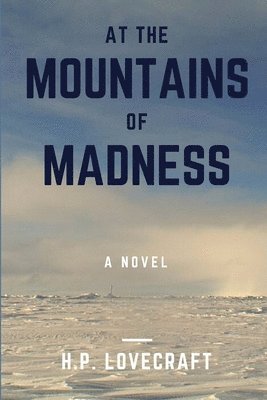 H.P. Lovecraft - At the Mountains of Madness, Häftad