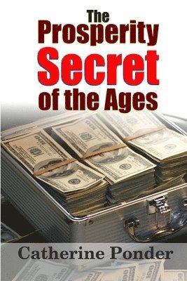 Catherine Ponder - Prosperity Secret of the Ages, Häftad