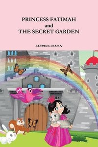 bokomslag Princess Fatimah & The Secret Garden