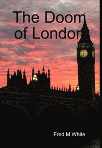 bokomslag The Doom of London