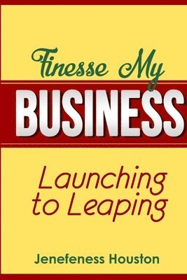 Finesse My Business: Launching to Leaping 1