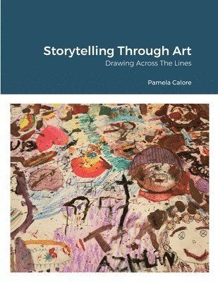 Pamela Calore - Storytelling Through Art, Häftad