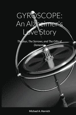 Michael a Horvich, Michael a. Horvich, Michael A. Horvich - Gyroscope, Häftad