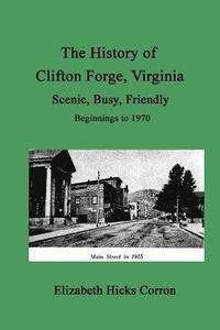 bokomslag The History of Clifton Forge, Virginia