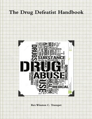 The Drug Defeatist Handbook 1