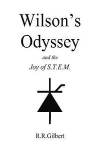 bokomslag Wilson's Odyssey and the Joy of S.T.E.M.