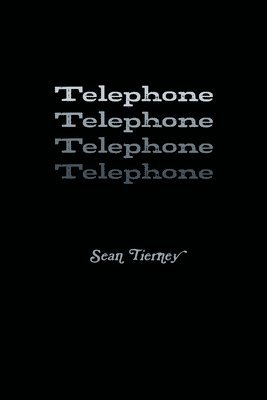 Sean Tierney - Telephone, Häftad