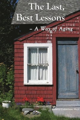 Roberta Culbertson - Last, Best Lessons, Häftad