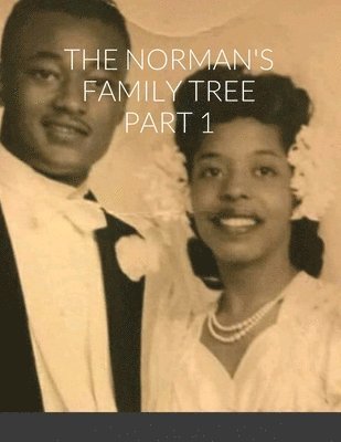 The Norman's Family Tree Part 1 1