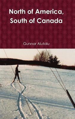 North of America, South of Canada