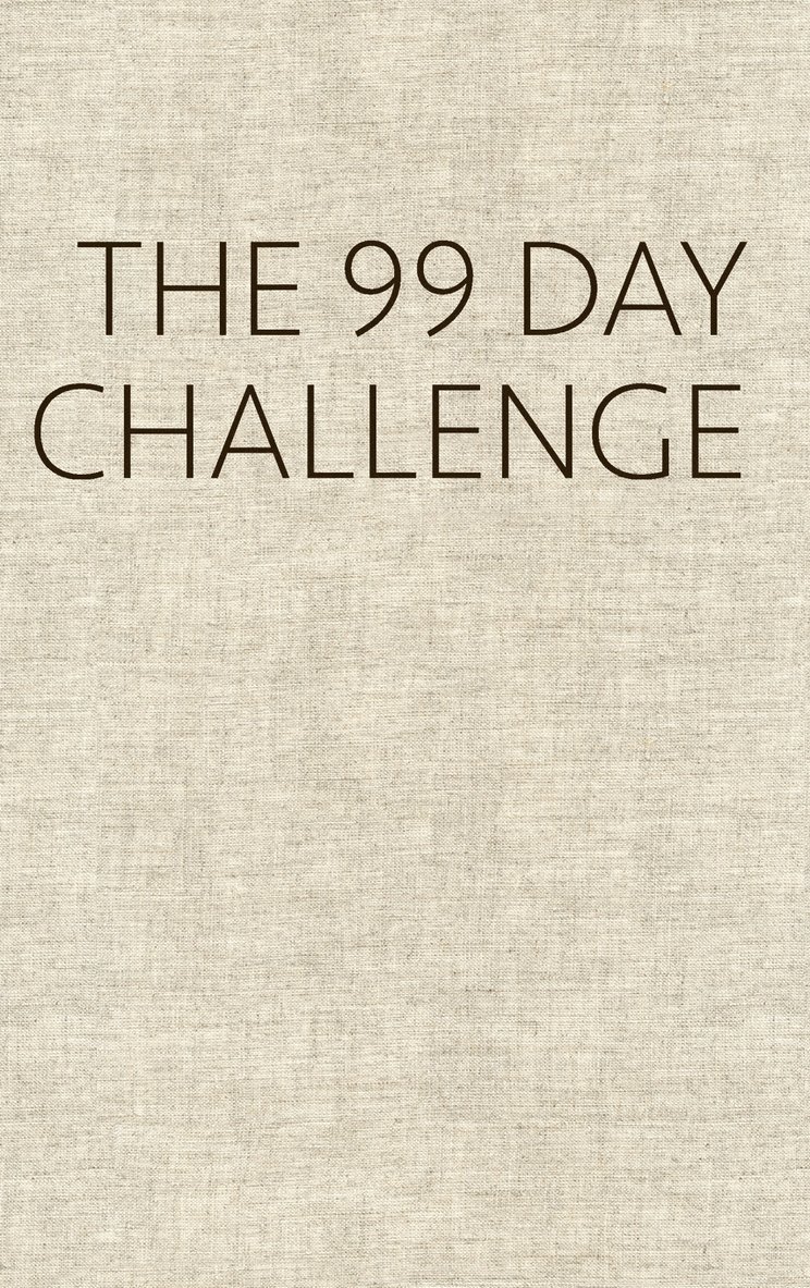 The 99 Day Challenge 1