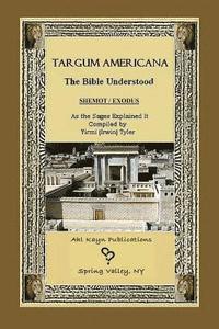 bokomslag Targum Americana the Bible Understood - Shemot / Exodus