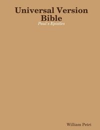 bokomslag Universal Version Bible Paul's Epistles