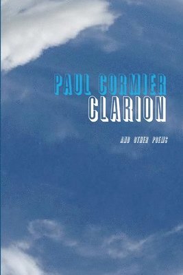 Clarion and Other Poems