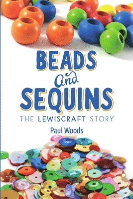 Beads and Sequins: the Lewiscraft Story 1