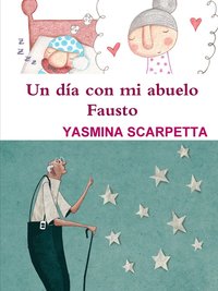 bokomslag Un Dia Con Mi Abuelo Fausto