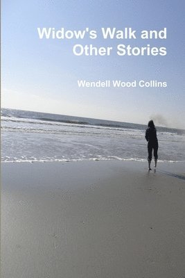 bokomslag Widow's Walk and Other Stories