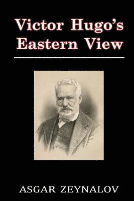 bokomslag Victor Hugo's Eastern View