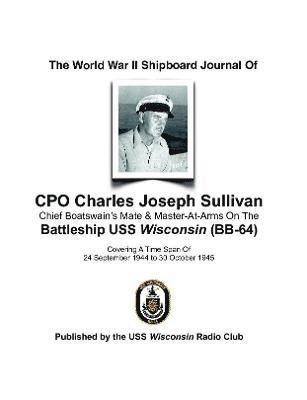 bokomslag The World War II Shipboard Journal of CPO Charles Joseph Sullivan