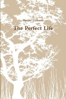 The Perfect Life 1