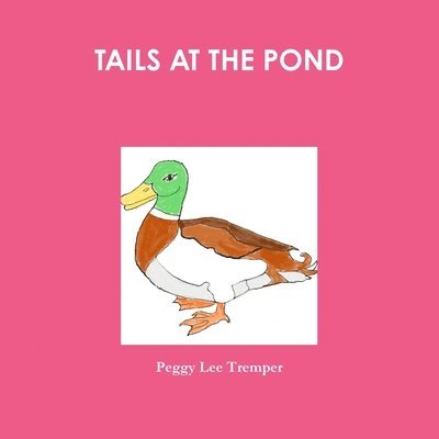 TAILS AT THE POND 1