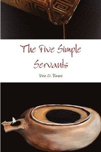 bokomslag The Five Simple Servants