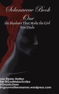 bokomslag Solanaceae Book One: the Shadows That Make... (Hardcover Ed)