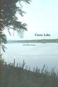 bokomslag Cross Lake and Other Poems