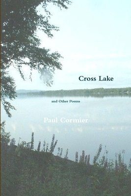 Cross Lake and Other Poems 1