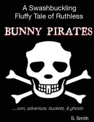 Stacy Smith - Bunny Pirates, Häftad