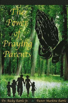 The Power of Praying Parents 1