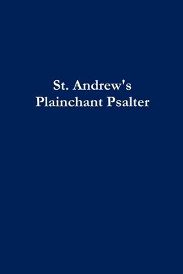 bokomslag St. Andrew's Plainchant Psalter