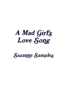 bokomslag A Mad Girl's Love Song