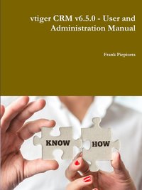 bokomslag Vtiger Crm V6.5.0 - User and Administration Manual