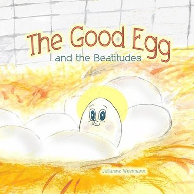 bokomslag The Good Egg and the Beatitudes