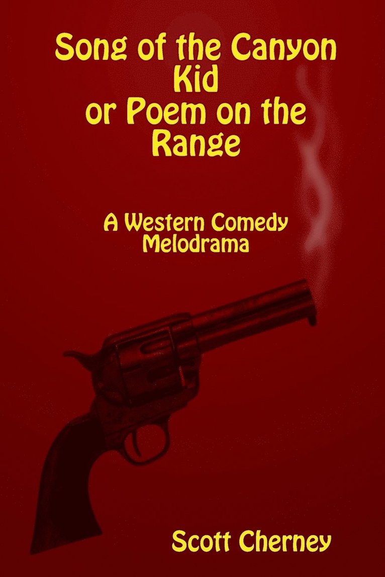 Song of the Canyon Kid or Poem on the Range 1