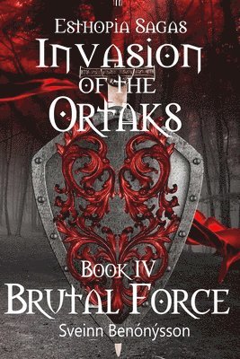 bokomslag Invasion of the Ortaks:  Book 4 Brutal Force