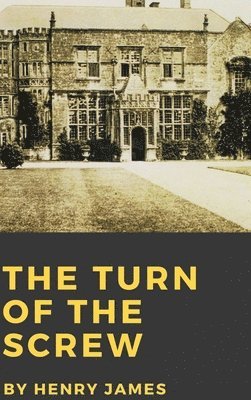 Henry James - Turn of the Screw, Inbunden